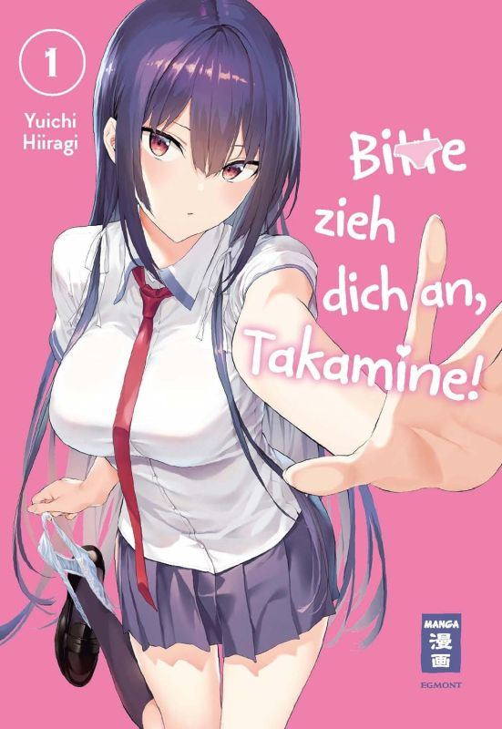 Bitte zieh dich an, Takamine! 1